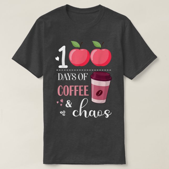 100 dagar kaffe och kaos 100 dagar i skola F T Shirt (Design framsida)