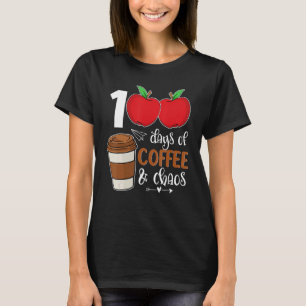 100 dagar kaffe och kaos 100 dagar i skola F T Shirt