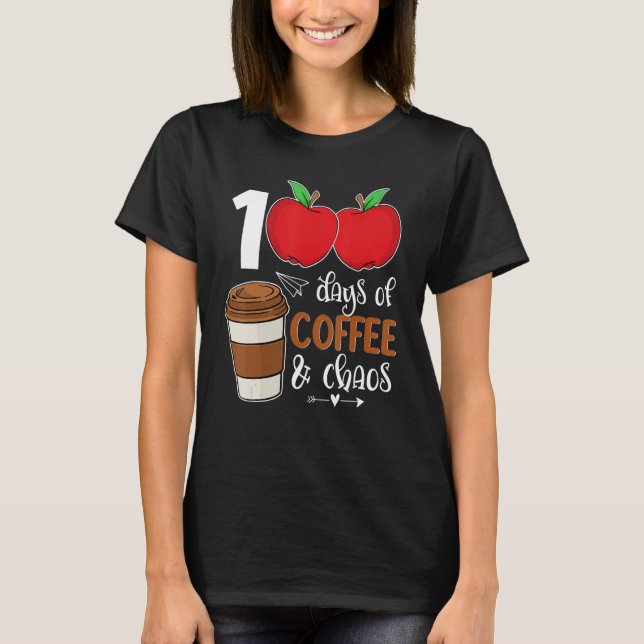 100 dagar kaffe och kaos 100 dagar i skola F T Shirt (Framsida)