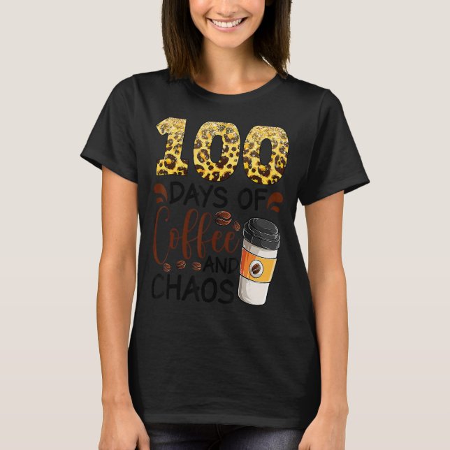 100 dagar kaffe och kaos 100 dagar i skola F T Shirt (Framsida)