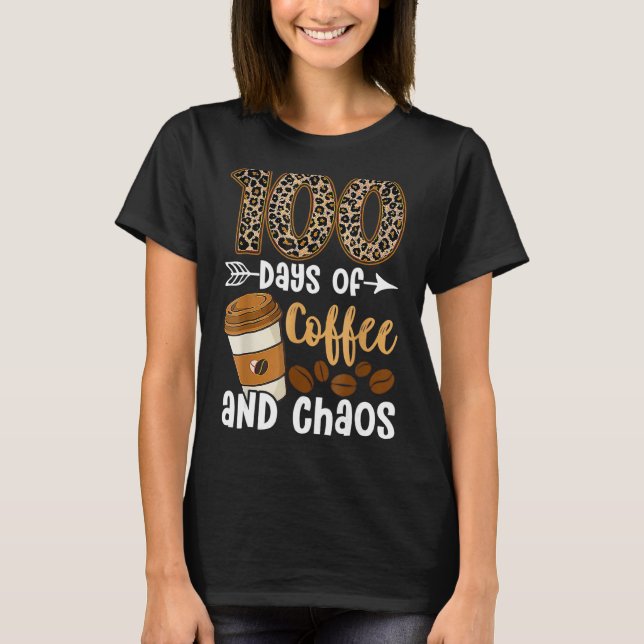 100 dagar kaffe och kaos 100 skoldagar t shirt (Framsida)