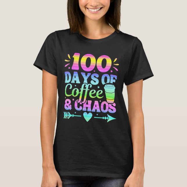 100 dagar kaffe och kaos 100 skoldagar t shirt (Framsida)