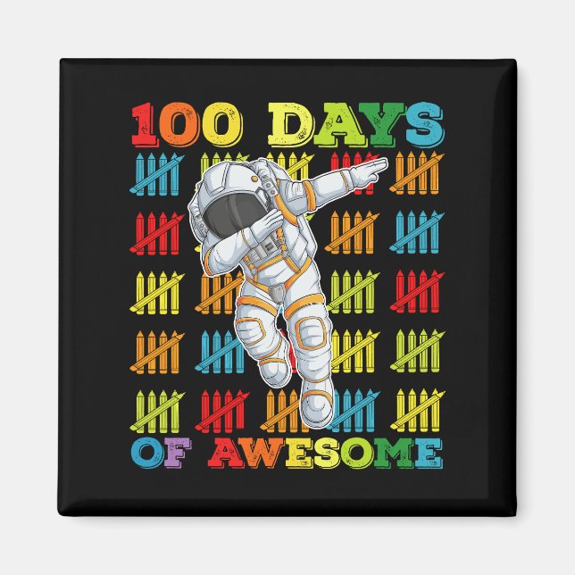 100 dagar med fantastisk astronaut 100:e skoldagen magnet (Framsidan)