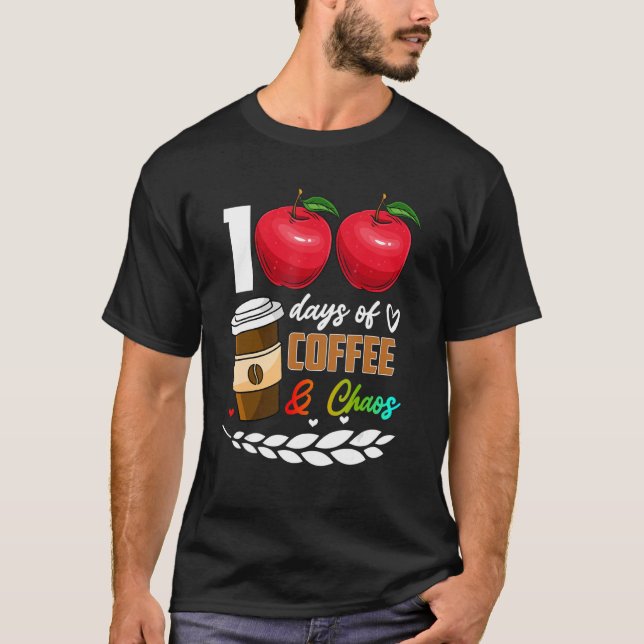 100 dagar med kaffe och Chaos 100 dagars skolunder T Shirt (Framsida)