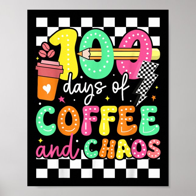 100 dagar med kaffe och stämpel; Chaos Teacher Ret Poster (Framsidan)
