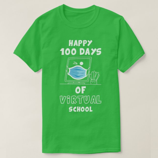 100 dagar med Virtuell skolgåva för lärare T Shirt (Design framsida)