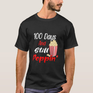 100 dagar och fortfarande 100 dagar för poppin-pop t shirt