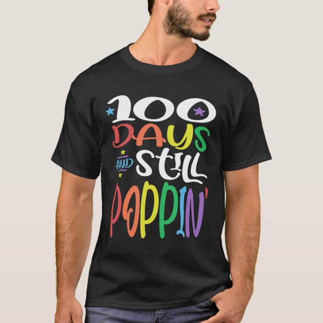 100 dagar och fortfarande 100 dagar i skolan t shirt (Framsida)