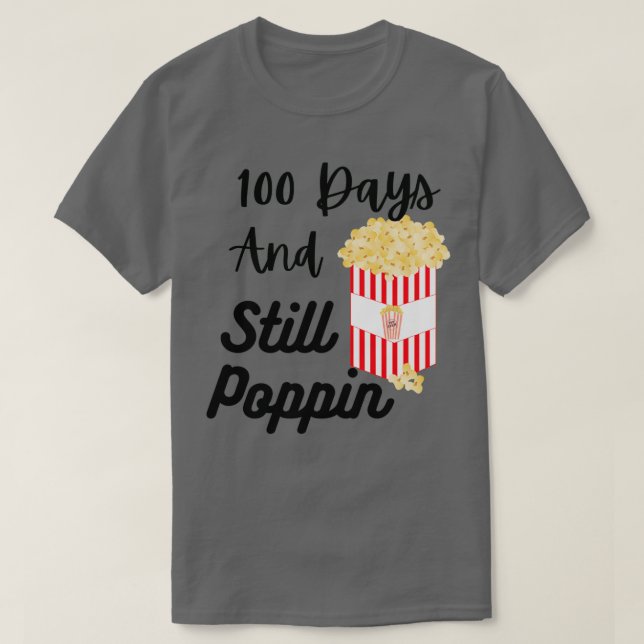 100 dagar och fortfarande 4 dagar t shirt (Design framsida)