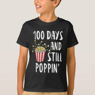 100 dagar och fortfarande Poppin Popcorn Kids 100  T Shirt