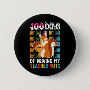 100 dagar på att göra min lärare galen ekorre knapp