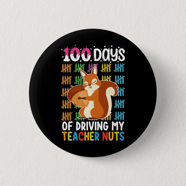 100 dagar på att göra min lärare galen ekorre knapp (Framsida)