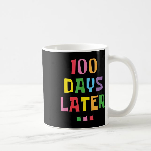 100 dagar senare 100 dagar för skollärarbarn kaffemugg (Höger)