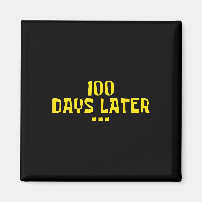 100 dagar senare 100 dagar för skollärarbarn magnet (Framsidan)