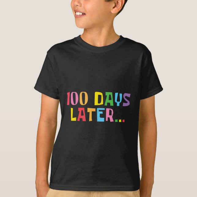 100 dagar senare 100 dagar för skollärarbarn t shirt (Framsida)