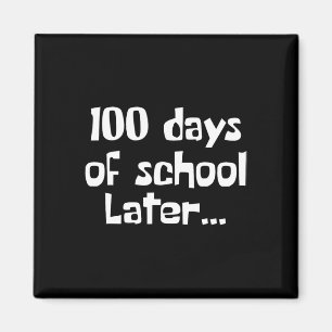 100 dagar senare 100 dagar för skollärare eller st magnet