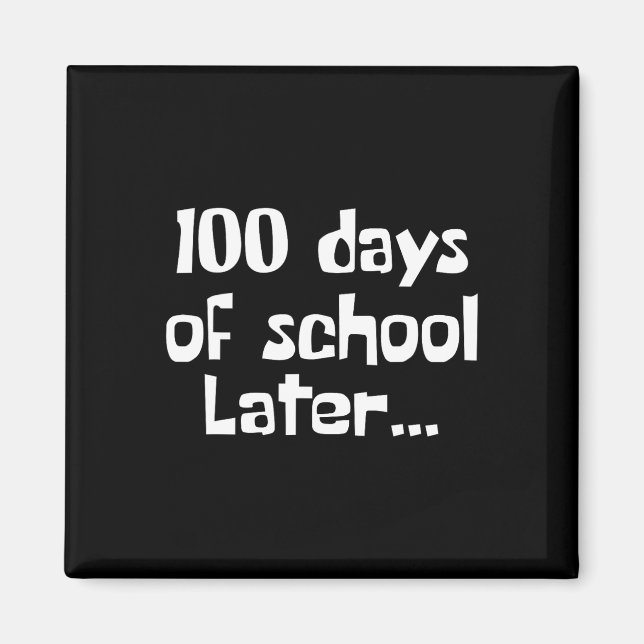 100 dagar senare 100 dagar för skollärare eller st magnet (Framsidan)