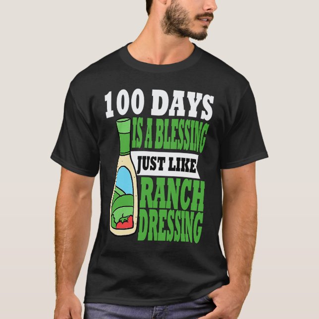 100 dagar skol Ranch dressing lärare elev T Shirt (Framsida)