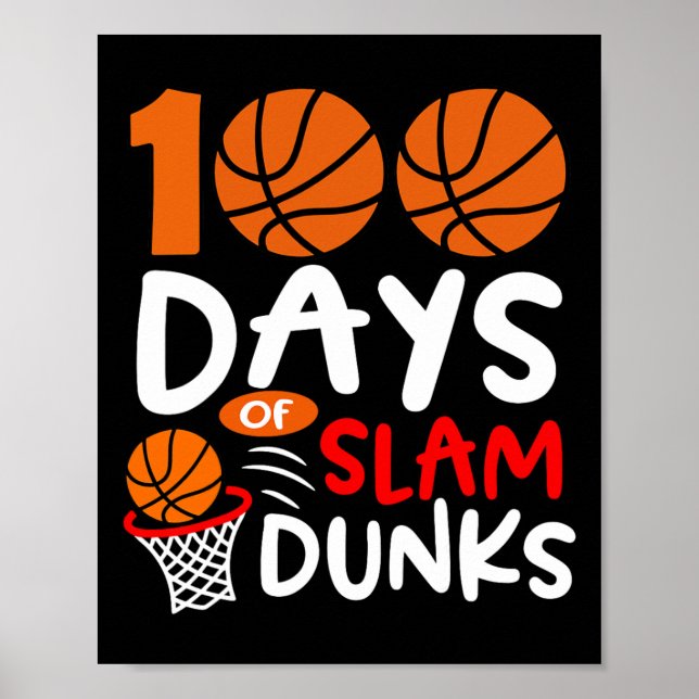 100 dagar Slam dunk Bysketbyll Roligt 100 dagar Poster (Framsidan)