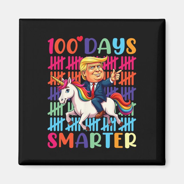 100 dagar Smartare trump Riding A Dinosaur T-rex T Magnet (Framsidan)