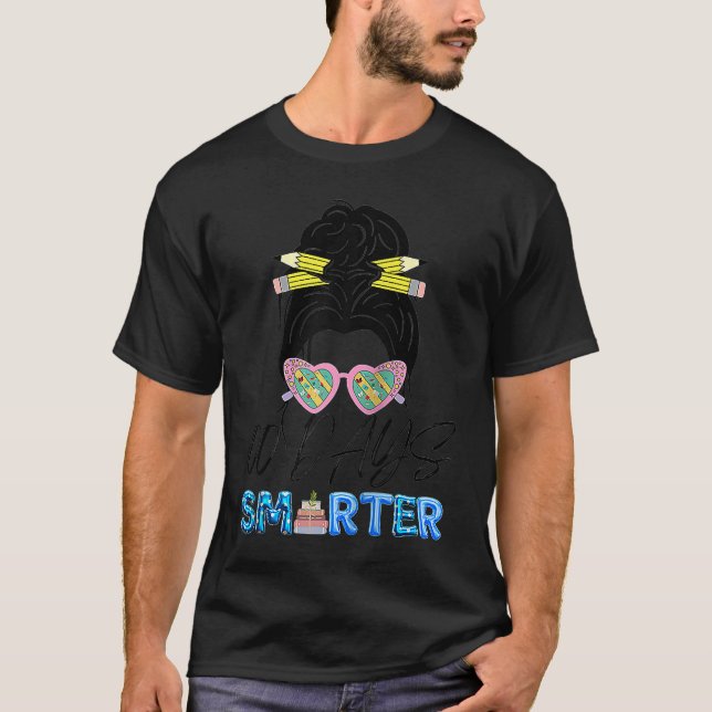 100 dagar Smarter Girls Messy Bun Hair 100 dagar a T Shirt (Framsida)
