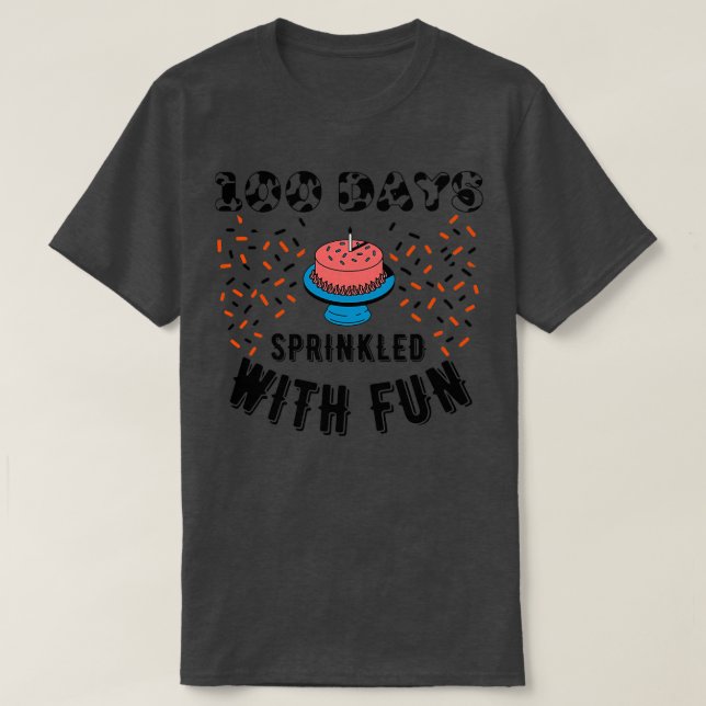 100 dagar Sprinklad med Roligt Cupkaka 100:e dagen T Shirt (Design framsida)