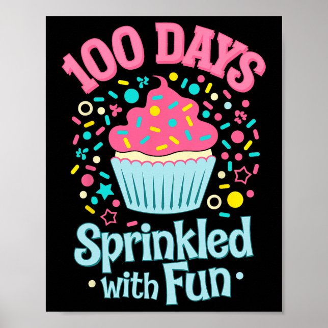 100 dagar Sprinklad med Roligt Cupkaka Shirt Lyckl Poster (Framsidan)