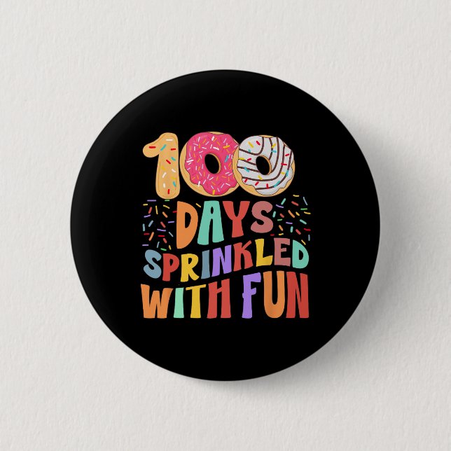 100 dagar Sprinklad med Roligt Donut funny 100 dag Knapp (Framsida)