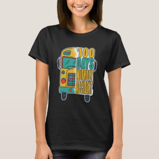 100 dagar utan olycka - Skola Buss Driver_1 T Shirt