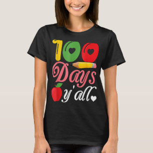 100 dagar Y'all Lycklig 100-årsdagen av skolan T Shirt