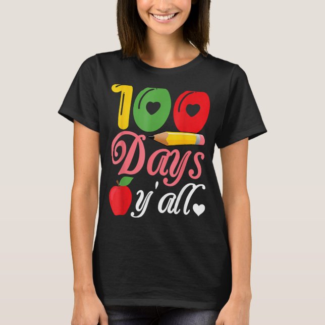 100 dagar Y'all Lycklig 100-årsdagen av skolan T Shirt (Framsida)