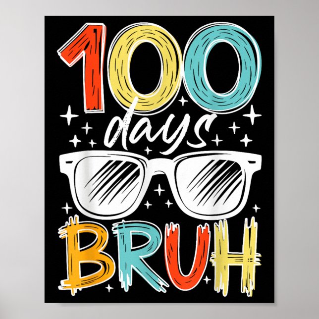 100 dagars Bruh Funny 100-dagars För barn i skolan Poster (Framsidan)