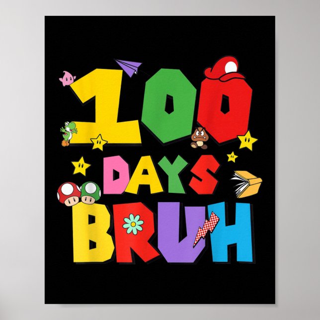 100 dagars Bruh Funny 100-dagars För barn i skolan Poster (Framsidan)