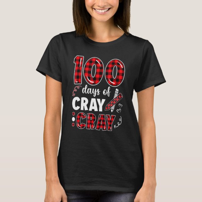 100 dagars Cray Cray Play Teacher Life 100 Dag of T Shirt (Framsida)