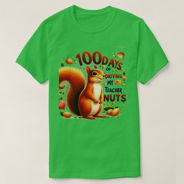 100 dagars körning av min lärare Nöt 100-dagars T Shirt (Design framsida)