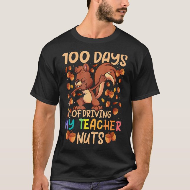 100 dagars körning av min lärare Nöt Dabbing Squir T Shirt (Framsida)
