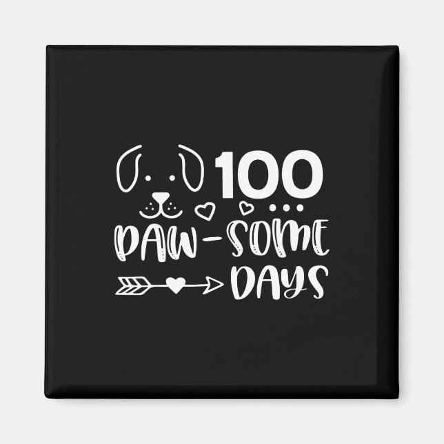 100 dagars pawsomeness Puppy Cute Hund 100 D Magnet (Framsidan)