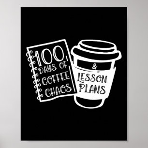 100 dagars Roligt för kaffelärare Poster