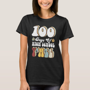 100-dagarsdagen för högskola Y'all-lärare 100 daga T Shirt