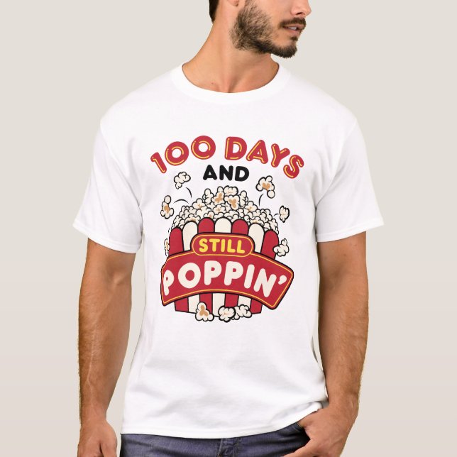 100-dagarsdagen i skolan 100 dagar och fortfarande t shirt (Framsida)