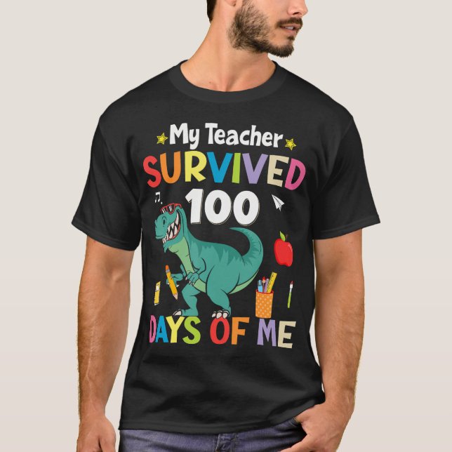 100-dagarsdagen Min lärare Överlevt 100 dagar B T Shirt (Framsida)