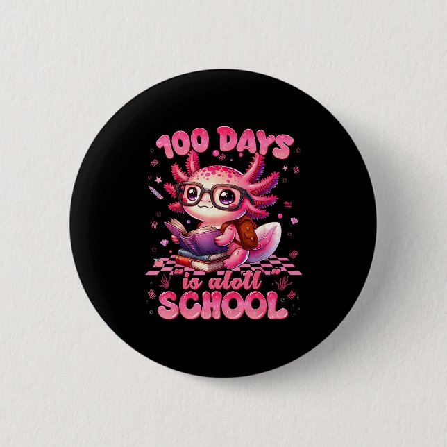 100 Day Is Alott School Nk Axolt 100th Day Teacher Knapp (Framsida)