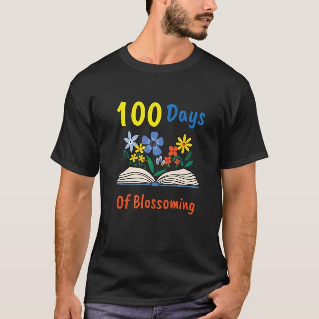 100 Day Of Blossoming Book Flower Plant 100th Day  T Shirt (Framsida)