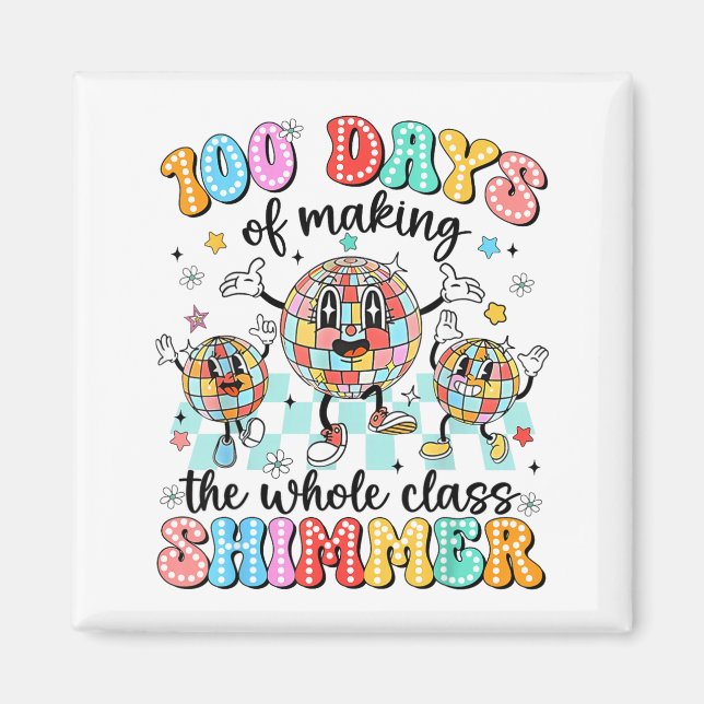 100 Day Of School Cl Shimmer Funny 100th Day Gift  Magnet (Framsidan)