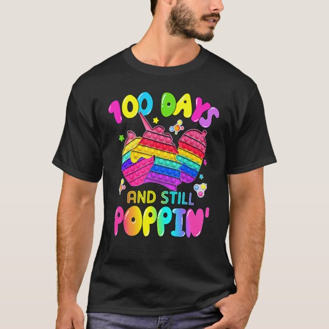 100 Days And Still Poppin' Happy 100th Day Of Scho T Shirt (Framsida)
