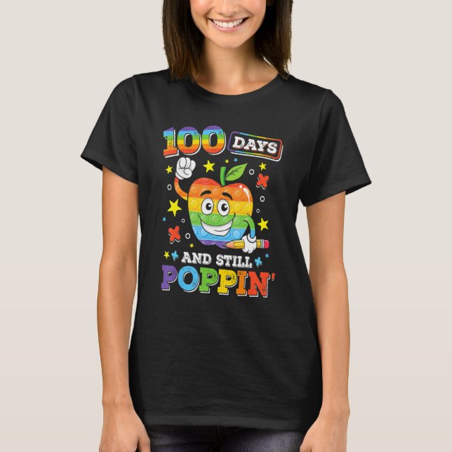 100 Days And Still POPPIN' Happy 100th Day Of Scho T Shirt (Framsida)