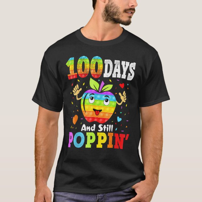 100 Days And Still POPPIN' Happy 100th Day of Scho T Shirt (Framsida)