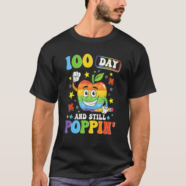 100 Days And Still POPPIN' Happy 100th Day of Scho T Shirt (Framsida)