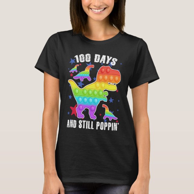 100 Days And Still Poppin  Rex 100 Days Of School T Shirt (Framsida)