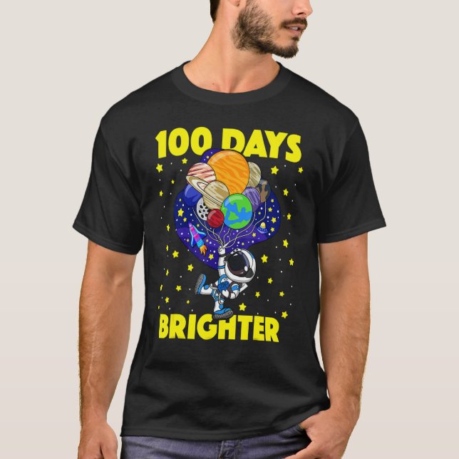 100 Days Brighter 100th Day Of School Astronaut Ou T Shirt (Framsida)